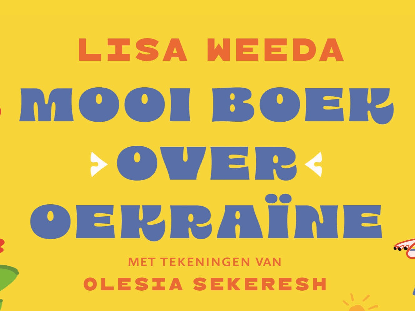 Lisa Weeda: Mooi Boek Over Oekraïne